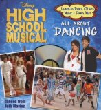 Disney High School Musical All about Dancing 2008 9780794414696 Front Cover