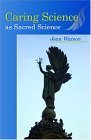 Caring Science As Sacred Science  cover art