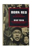 Born Red A Chronicle of the Cultural Revolution cover art