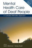 Mental Health Care of Deaf People A Culturally Affirmative Approach  9780805844696 Front Cover