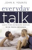 Everyday Talk Talking Freely and Naturally about God with Your Children cover art