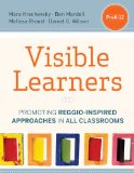 Visible Learners Promoting Reggio-Inspired Approaches in All Schools
