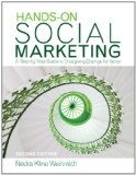 Hands-On Social Marketing A Step-By-Step Guide to Designing Change for Good cover art