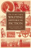 Art and Craft of Writing Historical Fiction Researching and Writing Historical Fiction cover art