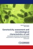 Genotoxicity Assessment and Microbiological Characteristics of Soil 2010 9783838371696 Front Cover