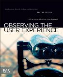 Observing the User Experience A Practitioner&#39;s Guide to User Research