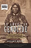 American Genocide The United States and the California Indian Catastrophe, 1846-1873  9780300230697 Front Cover