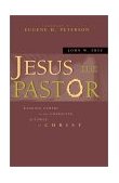 Jesus the Pastor Leading Others in the Character and Power of Christ 2002 9780310242697 Front Cover
