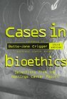 Cases in Bioethics Selections from the Hastings Center Report