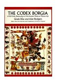 Codex Borgia A Full-Color Restoration of the Ancient Mexican Manuscript