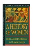 History of Women in the West, Volume I: from Ancient Goddesses to Christian Saints  cover art