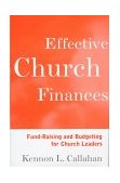 Effective Church Finances Fund-Raising and Budgeting for Church Leaders  9780787938697 Front Cover