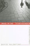 Imagining Transgender An Ethnography of a Category cover art