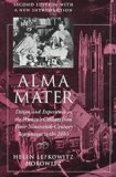 Alma Mater Design and Experience in the Women&#39;s Colleges from Their Nineteenth-Century Beginnings to The 1930s