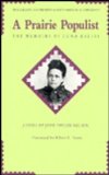 Prairie Populist The Memoirs of Luna Kellie  9780877453697 Front Cover