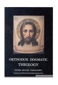 Orthodox Dogmatic Theology A Concise Exposition 2nd 9780938635697 Front Cover