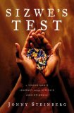 Sizwe's Test A Young Man's Journey Through Africa's AIDS Epidemic  9781416552697 Front Cover