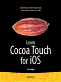 Learn Cocoa Touch for IOS 2012 9781430242697 Front Cover