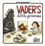 Vader's Little Princess (Star Wars Kids Book, Star Wars Children's Book, Geek Dad Books)  9781452118697 Front Cover