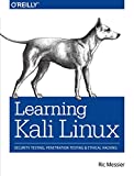 Learning Kali Linux Security Testing, Penetration Testing, and Ethical Hacking  9781492028697 Front Cover
