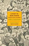 Visit to Don Otavio A Mexican Journey  9781590179697 Front Cover