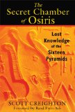 Secret Chamber of Osiris Lost Knowledge of the Sixteen Pyramids 2014 9781591437697 Front Cover