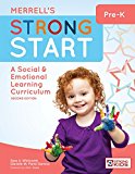 Merrell`s Strong Start A Social &amp; Emotional Learning Curriculum 2nd 9781598579697 Front Cover