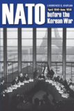 NATO Before the Korean War: April 1949-june 1950  9781606351697 Front Cover