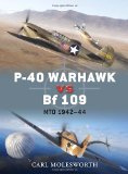 P-40 Warhawk vs Bf 109 Mto 1942-44 2011 9781849084697 Front Cover