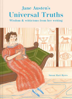 Jane Austen's Universal Truths Wisdom and Witticisms from Her Writings  9781911622697 Front Cover