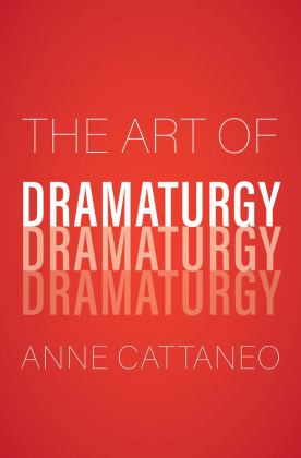 Art of Dramaturgy  9780300233698 Front Cover