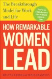 How Remarkable Women Lead The Breakthrough Model for Work and Life 2009 9780307461698 Front Cover
