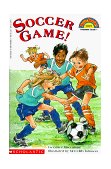 Soccer Game! (Scholastic Reader, Level 1) 1994 9780590483698 Front Cover