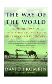 Way of the World From the Dawn of Civilizations to the Eve of the Twenty-First Century cover art
