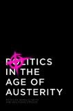 Politics in the Age of Austerity  cover art