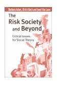 Risk Society and Beyond Critical Issues for Social Theory  9780761964698 Front Cover