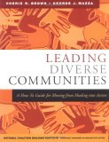 Leading Diverse Communities A How-To Guide for Moving from Healing into Action cover art