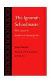 Ignorant Schoolmaster Five Lessons in Intellectual Emancipation