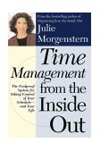 Time Management from the Inside Out The Foolproof Plan for Taking Control of Your Schedule and Your Life 2000 9780805064698 Front Cover