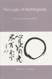 Logic of Nothingness A Study of Nishida Kitaro 2005 9780824829698 Front Cover