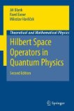 Hilbert Space Operators in Quantum Physics 2nd 9781402088698 Front Cover