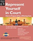 Represent Yourself in Court How to Prepare and Try a Winning Case 5th 9781413303698 Front Cover