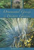 Ornamental Grasses for Western Gardens 2005 9781555663698 Front Cover