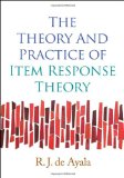 Theory and Practice of Item Response Theory 