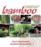 Bamboo A Journey with Chinese Food 2008 9781741105698 Front Cover