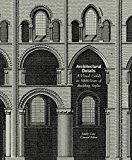 Architectural Details A Visual Guide to 5000 Years of Building Styles  9781782401698 Front Cover