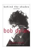 Bob Dylan: Behind the Shades Revisited  9780060525699 Front Cover