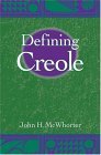 Defining Creole 2nd 2005 9780195166699 Front Cover
