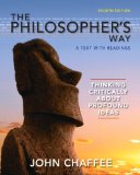 Philosopher's Way Thinking Critically about Profound Ideas cover art