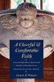Cheerful and Comfortable Faith Anglican Religious Practice in the Elite Households of Eighteenth-Century Virginia